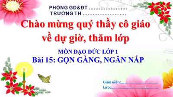 Bài 15: Gọn gàng, ngăn nắp (Tuần 16)