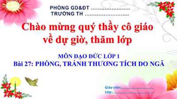 Bài 27: Phòng tránh thương tích do ngã (Tuần 31)