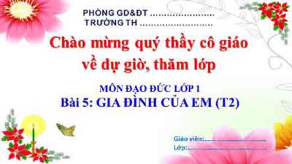 Bài 5: Gia đình của em (T2 tuần 6)