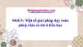 Một số giải pháp dạy toán phép chia có dư ở tiểu học
