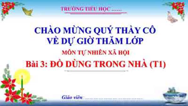 Bài 3 Đồ dùng trong nhà (T1, tuần 3)
