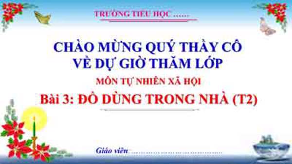 Bài 3 Đồ dùng trong nhà (T2, tuần 3)
