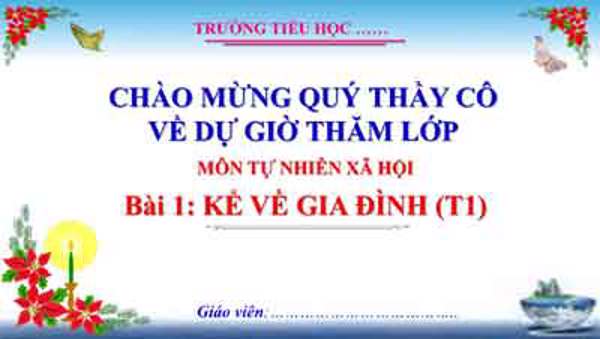Bài 1 Kể về gia đình (T1, tuần 1)